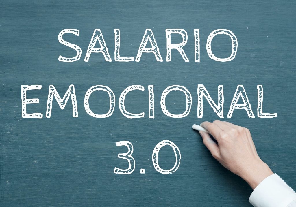 Salario emocional versión 3.0 ¿Cómo gestionarlo?